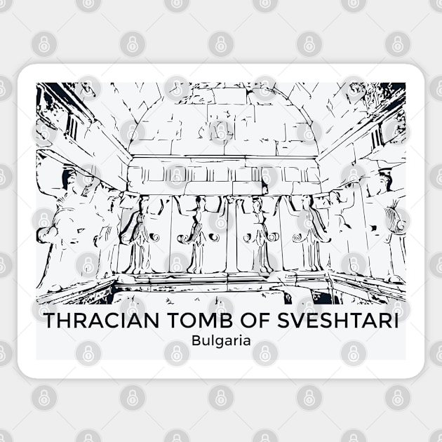 Thracian Tomb of Sveshtari - Bulgaria Sticker by Lakeric